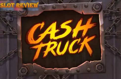 Cash Truck Slot Review